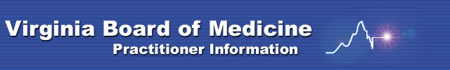 Virginia Board of Medicine Practitioner Information